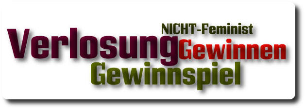 NICHT-Feminist verlost