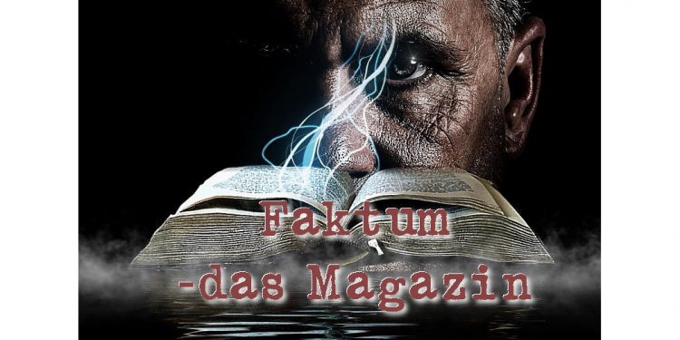 Faktum - das Magazin - unabhängig und kritisch.